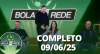 Bola na Rede 09/06/2025 | Completo