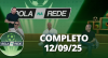 Bola na Rede (12/09/25) | Completo