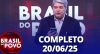 Brasil do Povo (20/06/2025) | Completo