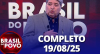 Brasil do Povo (19/08/2025) | Completo