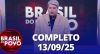 Brasil do Povo (13/09/2025) | Completo