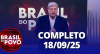 Brasil do Povo (18/09/25) | Completo