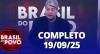 Brasil do Povo (19/09/25) | Completo