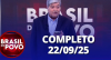 Brasil do Povo (22/09/25) | Completo