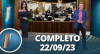 TV Fama (22/09/23) | Completo