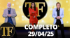 TV FAMA (29/04/25) | Completo