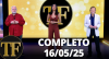 TV FAMA (16/05/25) | Completo