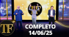 TV Fama (14/06/25) | Completo