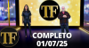 TV FAMA (01/07/25) | Completo