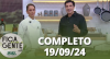 Fica com a Gente (19/09/24) | Completo