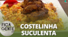 Costelinha dourada e arroz com linguiça | Fica com a Gente