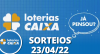 Loterias CAIXA: Mega Sena, Quina, Lotofácil e mais 23/04/2022