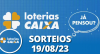 Loterias CAIXA: +Milionária, Mega-Sena, Quina e mais 19/08/2023
