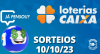 Loterias CAIXA: Mega-Sena, Quina, Lotofácil e mais 10/10/2023