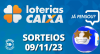 Loterias CAIXA: Mega-Sena, Quina, Lotofácil e mais 09/11/2023