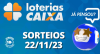 Loterias CAIXA: +Milionária, Quina, Lotofácil e mais 22/11/2023