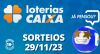 Loterias CAIXA: +Milionária, Quina, Lotofácil e mais 29/11/2023