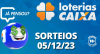 Loterias CAIXA: Mega-Sena, Quina, Lotofácil e mais 05/12/2023