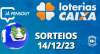 Loterias CAIXA: Mega-Sena, Quina, Lotofácil e mais 14/12/2023