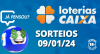 Loterias CAIXA: Mega Sena, Quina, Lotofácil e mais 09/01/2024