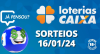 Loterias CAIXA: Mega Sena, Quina, Lotofácil e mais 16/01/2024