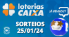 Loterias CAIXA: Mega-Sena, Quina, Lotofácil e mais 25/01/2024