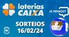 Loterias CAIXA: Quina, Dupla Sena, Lotofácil e mais 16/02/2024