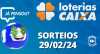 Loterias CAIXA: Mega-Sena, Quina, Lotofácil e mais 29/02/2024