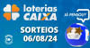 Loterias CAIXA: Mega-Sena, Dia de Sorte, Quina e mais 06/08/2024