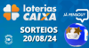 Loterias CAIXA: Mega-Sena, Dia de Sorte, Quina e mais 20/08/2024