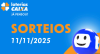 Loterias CAIXA: Mega-Sena, Quina, Dia de Sorte e mais 11/11/2025