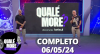 Qualé, Moré? (06/05/24) | Completo