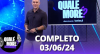 Qualé, Moré? (03/06/24) | Completo