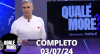 Qualé, Moré? (03/07/24) | Completo