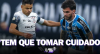 Resultado de Corinthians x Grêmio pode dar moral para os próximos jogos?