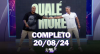 Qualé, Moré? (2O/08/24) | Completo