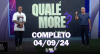 Qualé, Moré? (04/09/24) | Completo