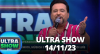 Ultra Show com Geraldo Luís (14/11/23) | Completo