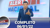 Alerta Nacional (06/01/22) | Completo