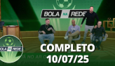 Bola na Rede (10/07/25) | Completo