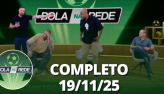 Bola na Rede (19/11/25) | Completo