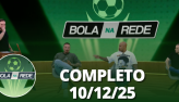 Bola na Rede (10/12/25) | Completo