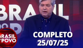 Brasil do Povo (25/07/2025) | Completo