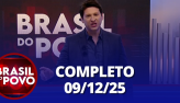 Brasil do Povo (09/12/25) | Completo