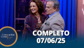 Companhia Certa: Denise Fraga (07/06/25) | Completo
