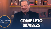 Companhia Certa: Cludio Lins (09/08/2025) | Completo