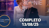 Companhia Certa: Gabriela Spanic (13/08/25) | Completo