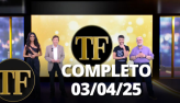 TV FAMA (03/04/25) | Completo