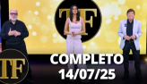 TV Fama (14/07/25) | Completo