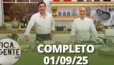 Fica com a Gente (01/09/25) | Completo